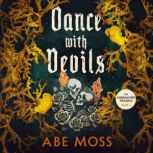 Dance with Devils, Abe Moss