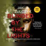 Blinded by the Lights, Jakub ?ulczyk