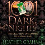 The Dead Heat of Summer, Heather Graham