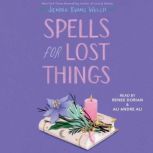 Spells for Lost Things, Jenna Evans Welch