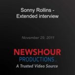 Sonny Rollins  Extended interview, PBS NewsHour