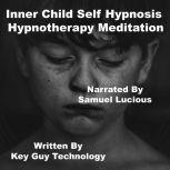Inner Child Self Hypnosis Hypnotherap..., Key Guy Technology