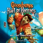 Why I Quit Zombie School Goosebumps ..., R. L. Stine