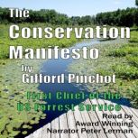 The Conservation Manifesto, Gifford Pinchot