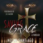 Saving Grace, Neesh Santiago