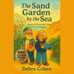 The Sand Garden by the Sea, Debra Cohen