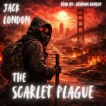 The Scarlet Plague, Jack London