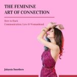 The FeminineArt of Connection, Jalaysia Smothers