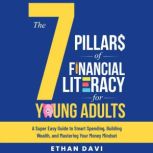The 7 Pillars of Financial Literacy f..., Ethan Davi