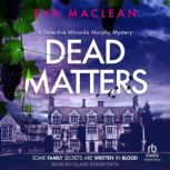 Dead Matters, Eva Maclean