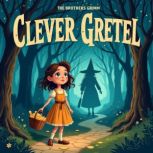 Clever Gretel, Jacob Grimm