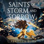 Saints of Storm and Sorrow, Gabriella Buba