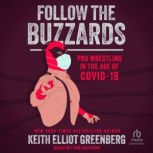 Follow the Buzzards, Keith Elliot Greenberg