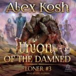 Union of the Damned, Alex Kosh
