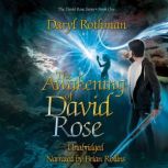 The Awakening of David Rose, Daryl Rothman