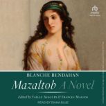 Mazaltob, Blanche Bendahan