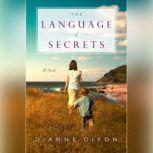 The Language of Secrets, Dianne Dixon
