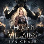 Chosen by Villains, Eva Chase