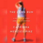 The Long Run, Catriona MenziesPike