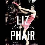 Horror Stories A Memoir, Liz Phair