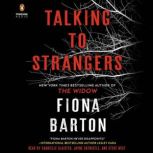 Talking to Strangers, Fiona Barton