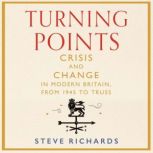 Turning Points, Steve Richards