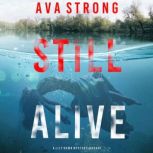 Still Alive, Ava Strong