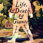 Life, and Death, and Giants, Ron Rindo
