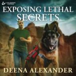Exposing Lethal Secrets, Deena Alexander