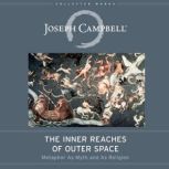 The Inner Reaches of Outer Space, Joseph Campbell