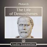 The Life of Demosthenes, Plutarch
