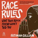 Race Rules, Fatimah Gilliam