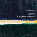 Time A Very Short Introduction, Jennan Ismael