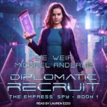 Diplomatic Recruit, Michael Anderle