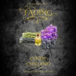 Fading, Cindy Cipriano