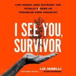 I See You, Survivor, Liz Ianelli