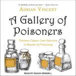 A Gallery of Poisoners, Adrian Vincent