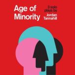 Age of Minority 3 Solo Plays, Jordan Tannahill