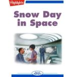 Snow Day in Space, Roxanne Werner