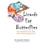 Lizards Eat Butterflies, David E. Martin