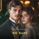 No Name, Volume 1, Wilkie Collins