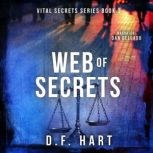 Web of Secrets, D.F. Hart