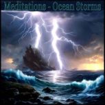 Meditations  Ocean Storms, Anthony Morse