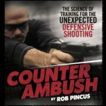 Counter Ambush, Rob Pincus