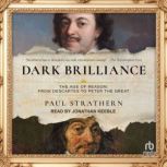 Dark Brilliance, Paul Strathern