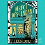 Direct Descendant, Tanya Huff
