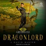 Dragonlord, J. David Baxter