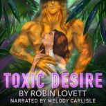 Toxic Desire, Robin Lovett