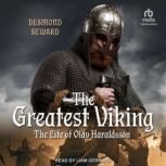 The Greatest Viking, Desmond Seward