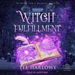 Witch Fulfillment, Tee Harlowe